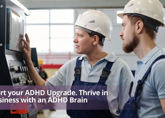 Thrive in Business with an ADHD Brain