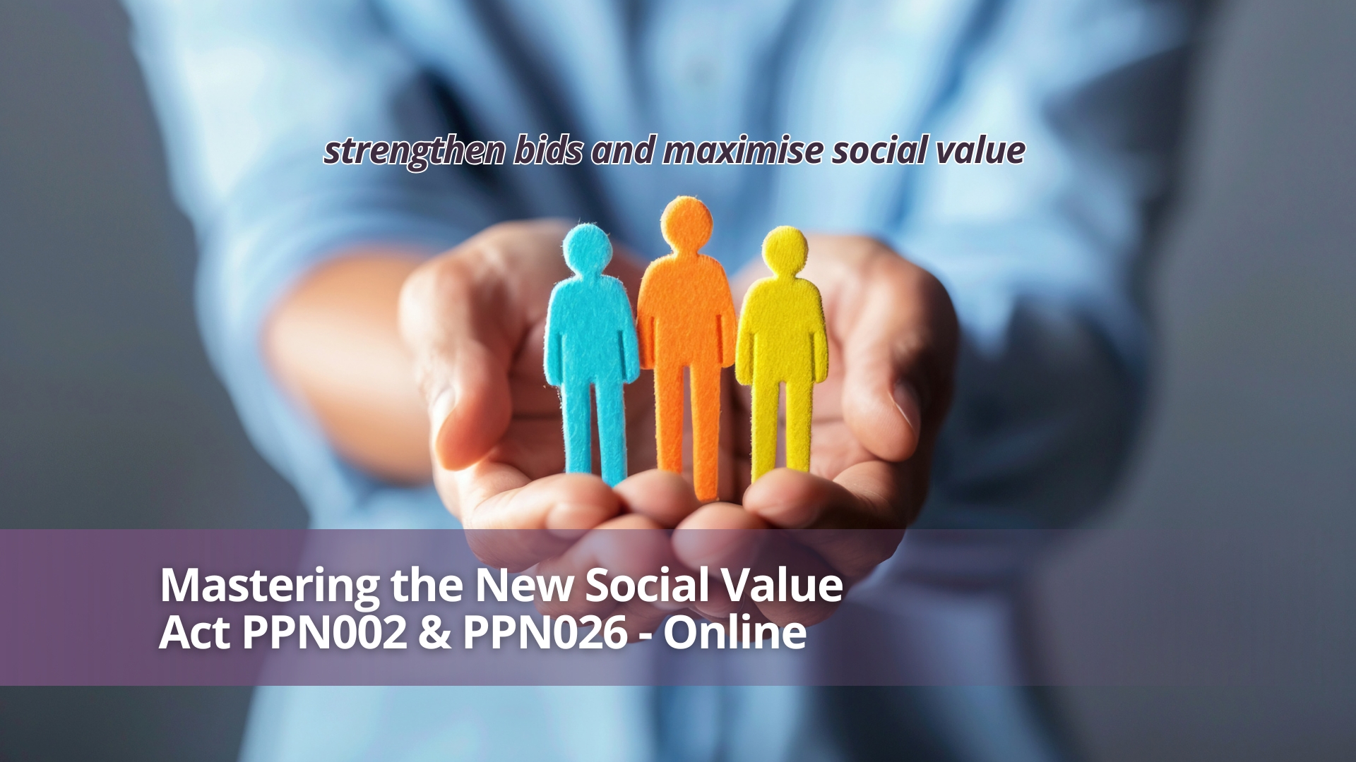 Mastering the New Social Value Act PPN002 and PPN026
